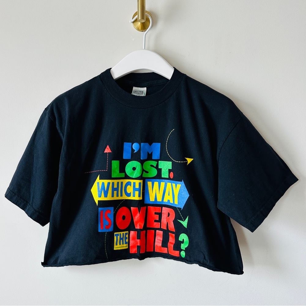 🔥 FREE w PURCHASE 🔥 "I'm Lost Which Way Is Over The Hill" Colorful Graphic L